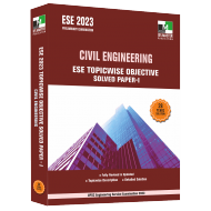 ESE 2023 - Civil Engineering ESE Topicwise Objective Solved Paper 1